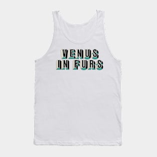 Venus In Furs Tank Top